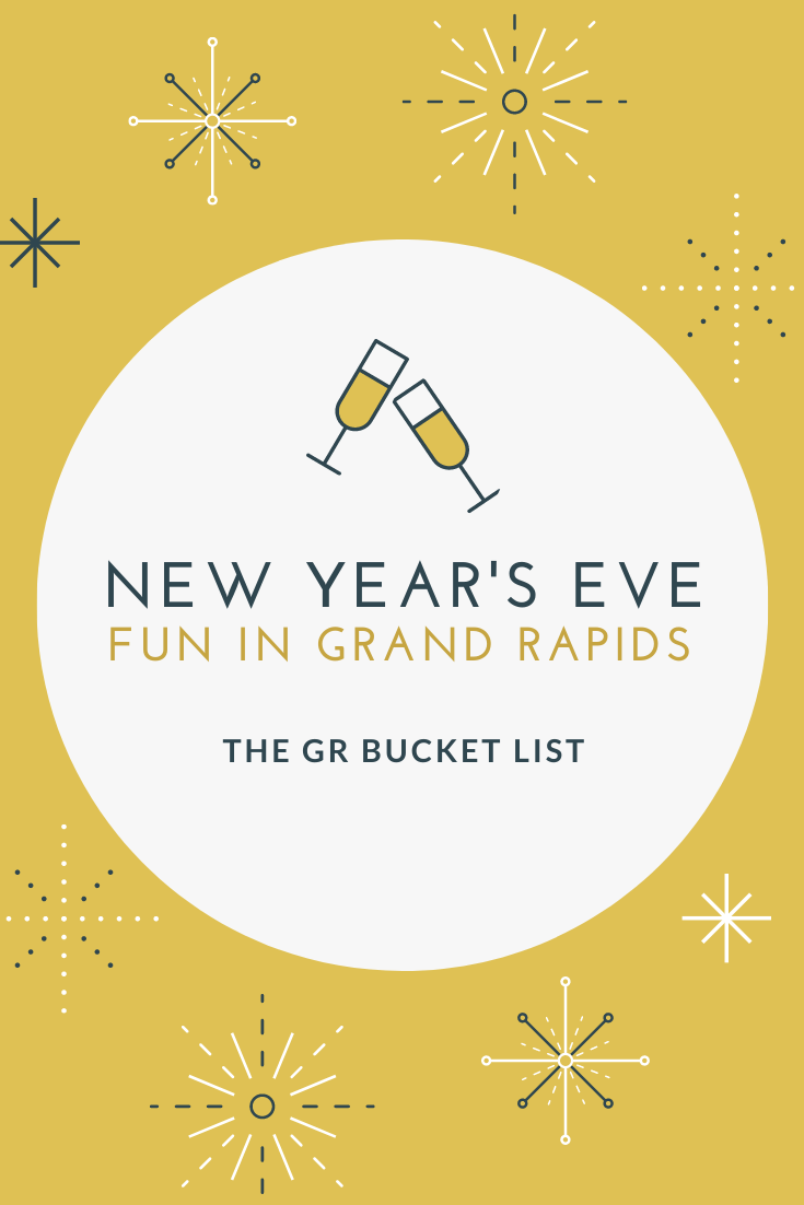 New Year's Eve in Grand Rapids GR Bucket List